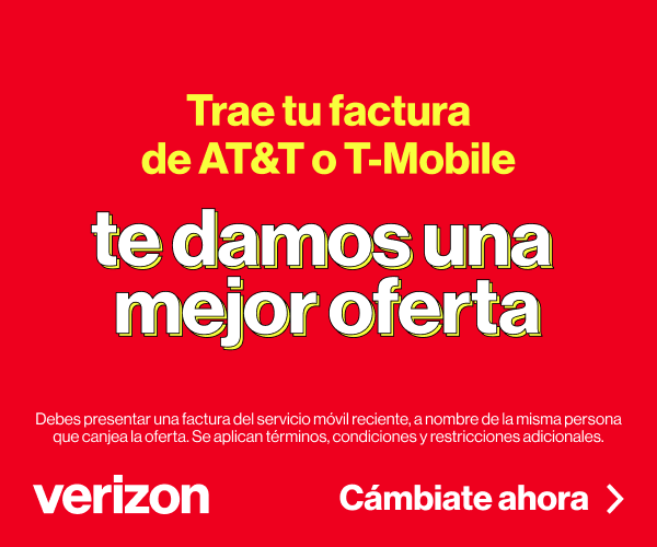 Verizon — Trae tu factura de AT&T o T-Mobile y te damos una mejor oferta