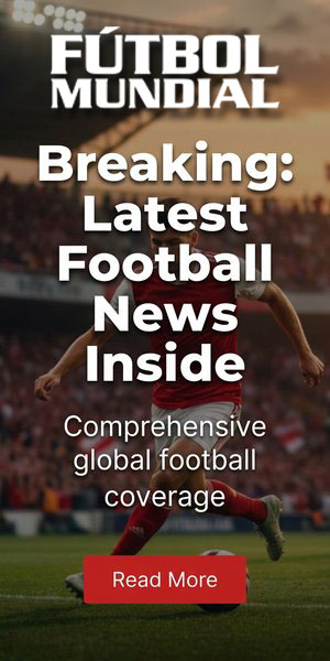 Fútbol Mundial — Latest Football News