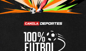 CTV 100 futbol KeyArt CTA Fecha estreno 7x10 1 300x180 - Lanza Canela TV 100 % Futbol